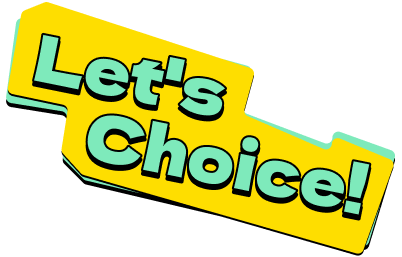 Let's Choice!